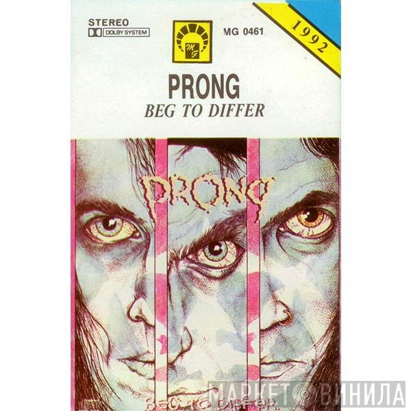 Prong  - Beg To Differ