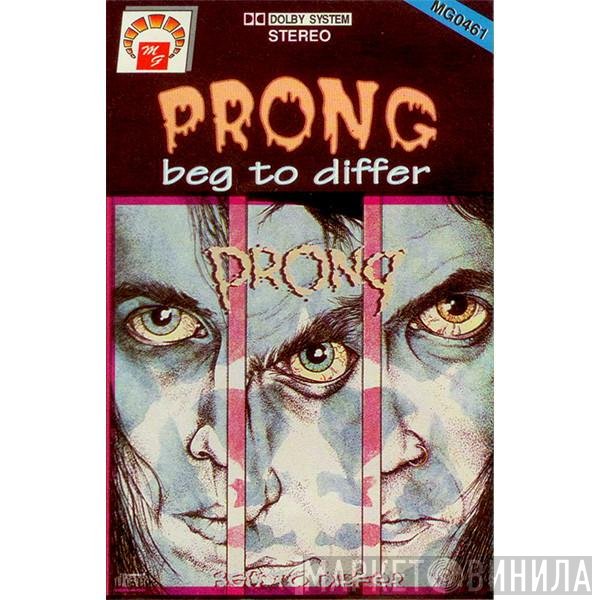Prong  - Beg To Differ