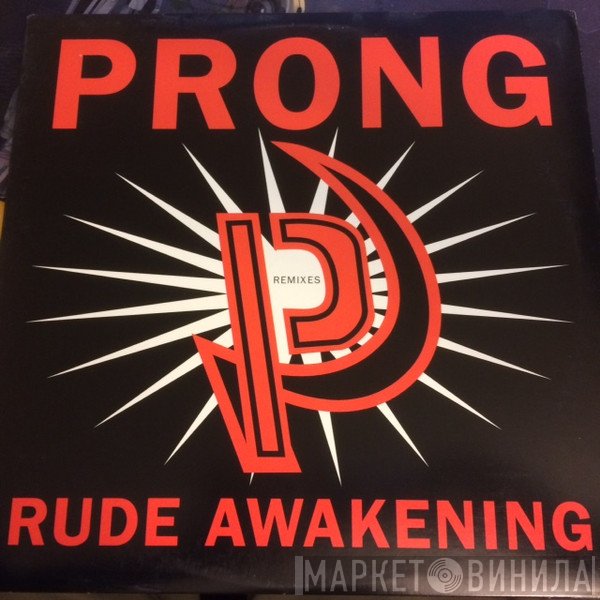 Prong  - Rude Awakening Remixes