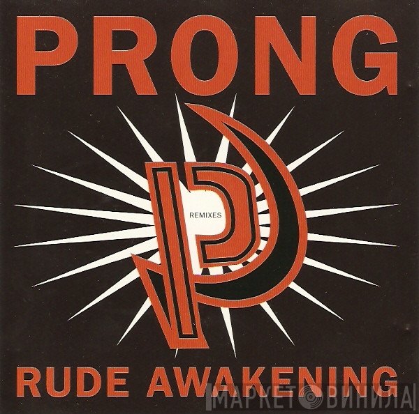 Prong  - Rude Awakening Remixes