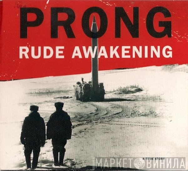 Prong  - Rude Awakening