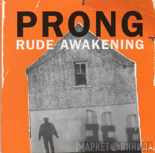 Prong  - Rude Awakening