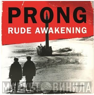 Prong  - Rude Awakening