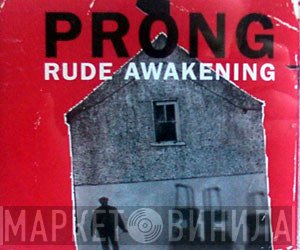 Prong  - Rude Awakening