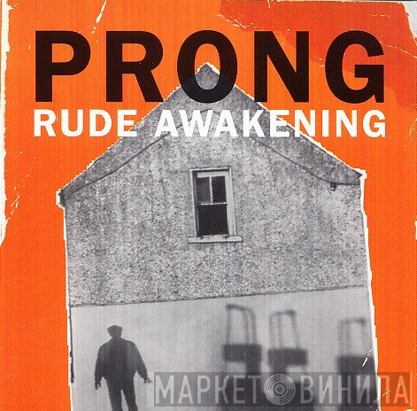 Prong  - Rude Awakening