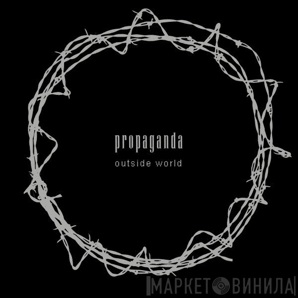 Propaganda  - Outside World