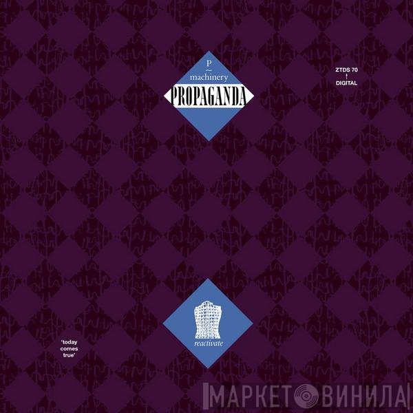 Propaganda  - P: Machinery (Reactivated)