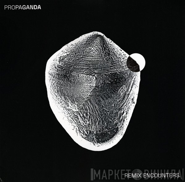 Propaganda - Remix Encounters