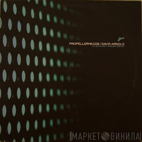 Propellerheads / David Arnold  - On Her Majesty's Secret Service