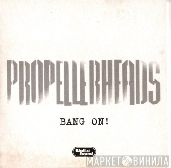 Propellerheads - Bang On!