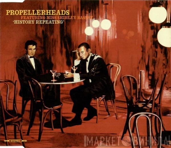 Propellerheads Featuring Shirley Bassey  - History Repeating