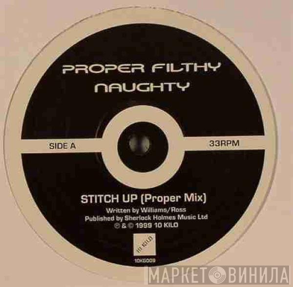 Proper Filthy Naughty - Stitch Up