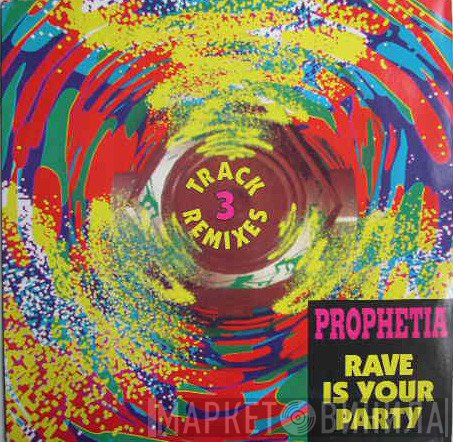 Prophetia  - Rave Is Your Party