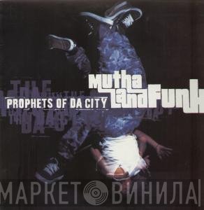 Prophets Of Da City - Mutha Land Funk