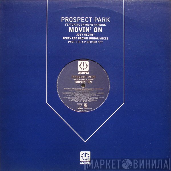Prospect Park, Carolyn Harding - Movin' On (Joey Negro / Terry Lee Brown Junior Mixes)