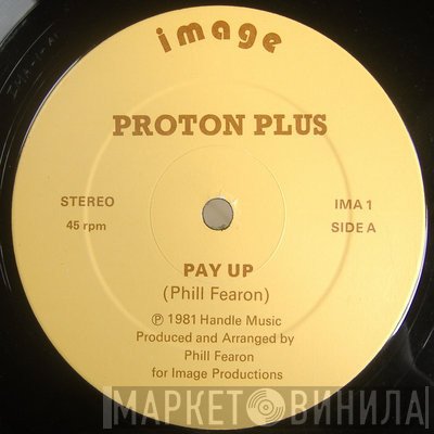 Proton Plus  - Pay Up