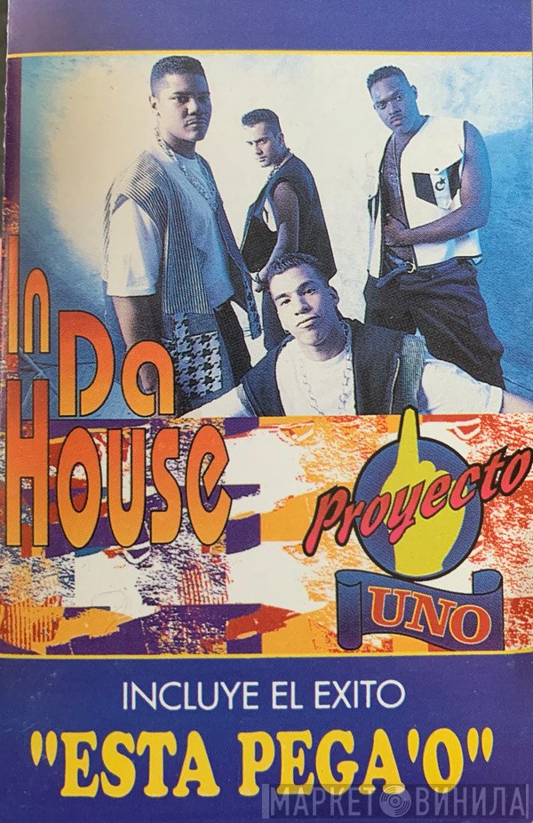 Proyecto Uno  - In Da House