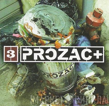 Prozac +  - 3