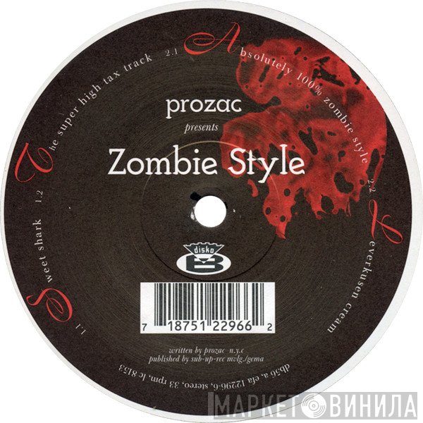 Prozac - Zombie Style