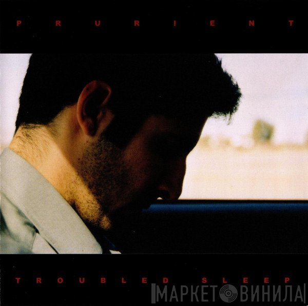 Prurient  - Troubled Sleep