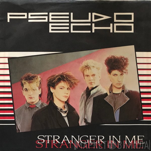 Pseudo Echo  - Stranger In Me