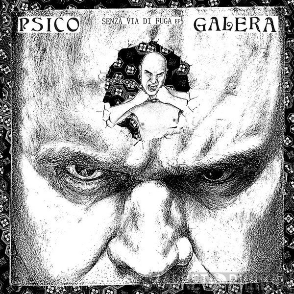 Psico Galera - Senza Via Di Fuga EP