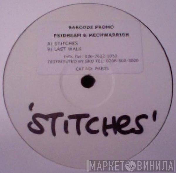 Psidream, Mechwarrior - Stitches / Last Walk