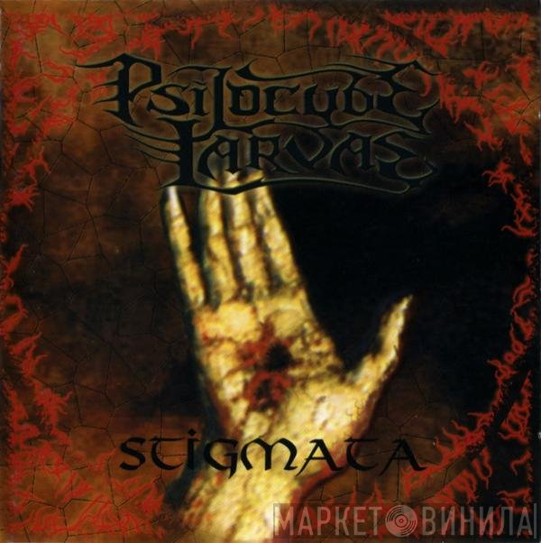 Psilocybe Larvae - Stigmata