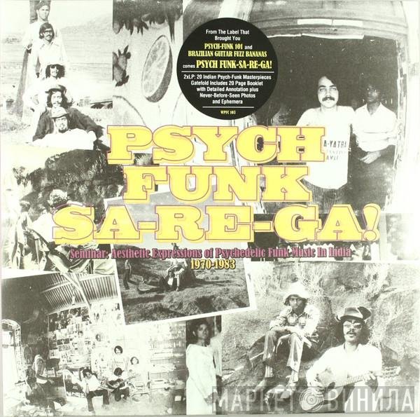  - Psych Funk Sa-Re-Ga! (Seminar: Aesthetic Expressions Of Psychedelic Funk Music In India 1970-1983)