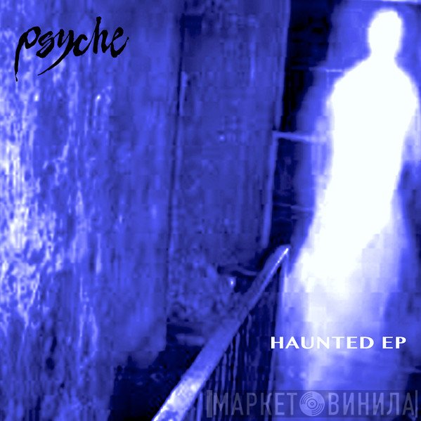 Psyche   - Haunted EP