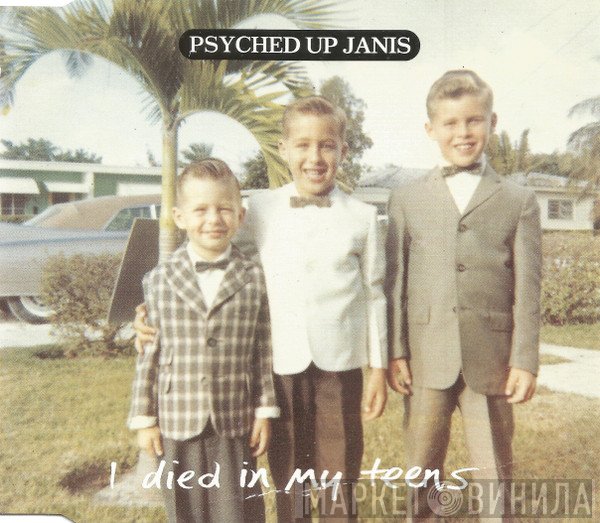 Psyched Up Janis - I Died In My Teens