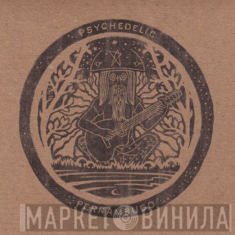  - Psychedelic Pernambuco
