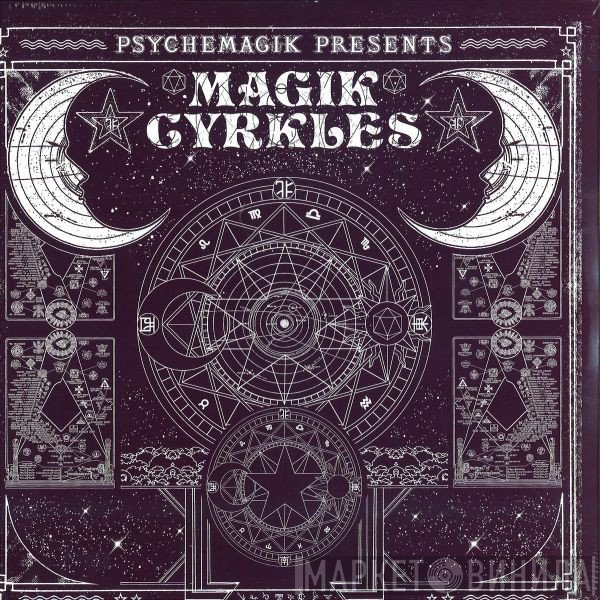 Psychemagik - Magik Cyrkles
