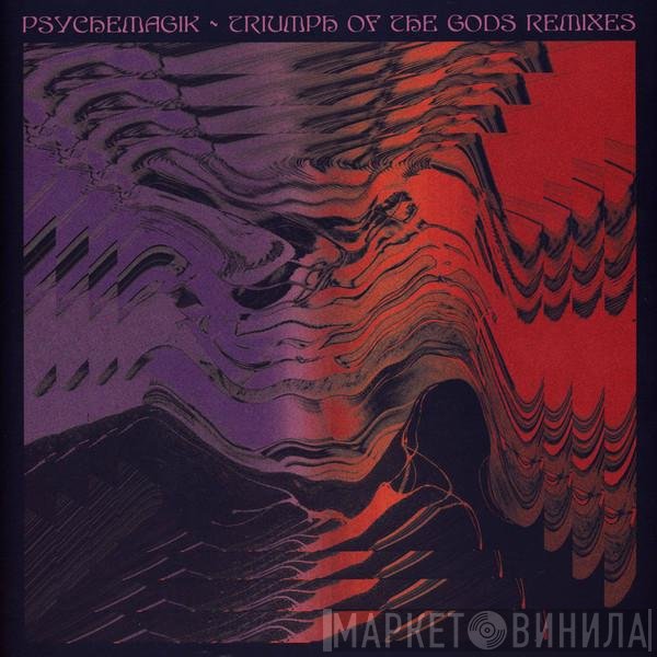 Psychemagik - Triumph Of The Gods Remixes