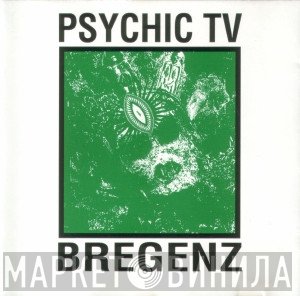 Psychic TV  - Live In Bregenz