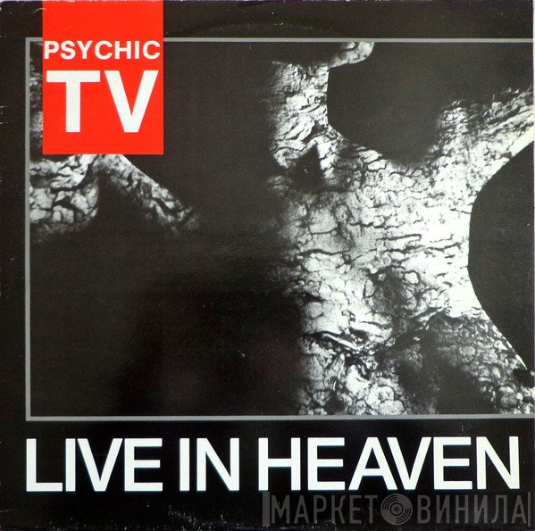 Psychic TV  - Live In Heaven