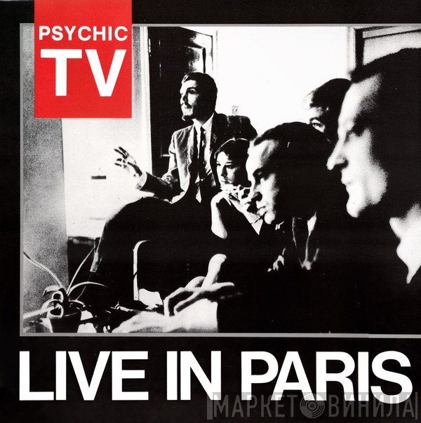 Psychic TV  - Live In Paris