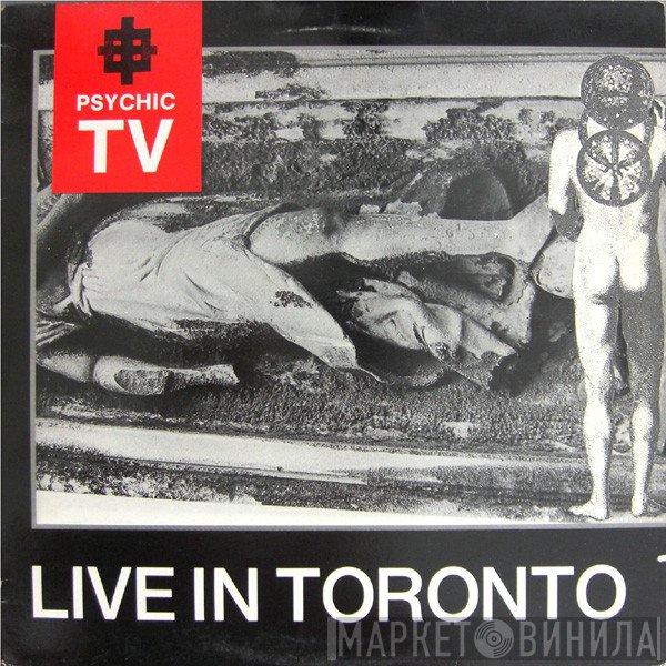 Psychic TV  - Live In Toronto