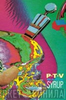 Psychic TV  - Maple Syrup