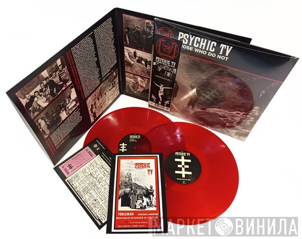 Psychic TV  - Those Who Do Not