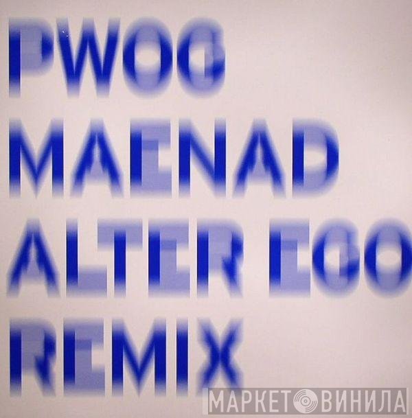 Psychick Warriors Ov Gaia - Maenad - Alter Ego Remix
