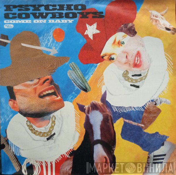 Psycho Cowboys - Come On Baby