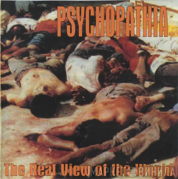 Psychopathia - The Real View Of The World