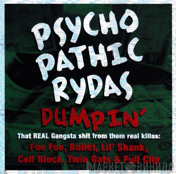 Psychopathic Rydas  - Dumpin'