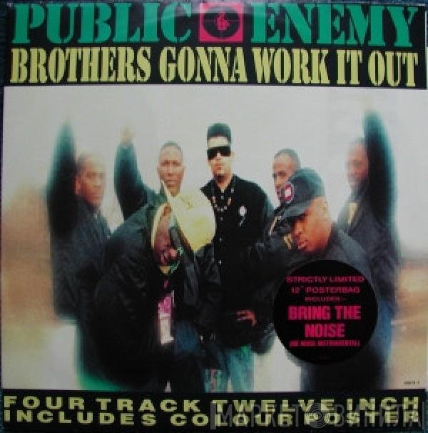 Public Enemy - Brothers Gonna Work It Out