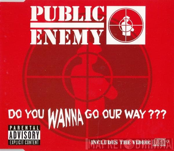 Public Enemy - Do You Wanna Go Our Way???