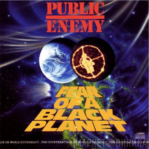 Public Enemy  - Fear Of A Black Planet