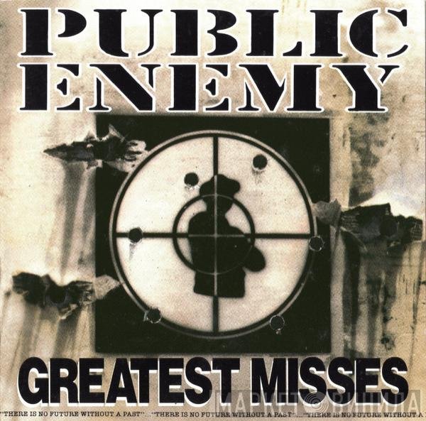 Public Enemy  - Greatest Misses