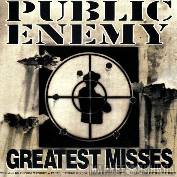 Public Enemy  - Greatest Misses