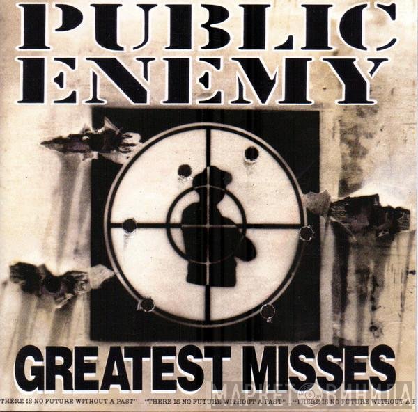 Public Enemy  - Greatest Misses